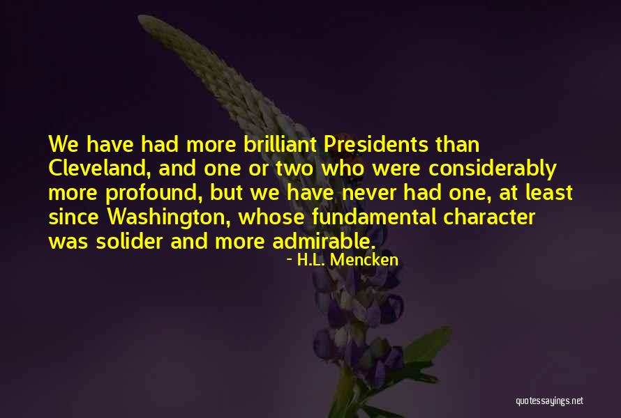 Past Presidents Quotes By H.L. Mencken Past Presidents Quotes By H.L. Mencken