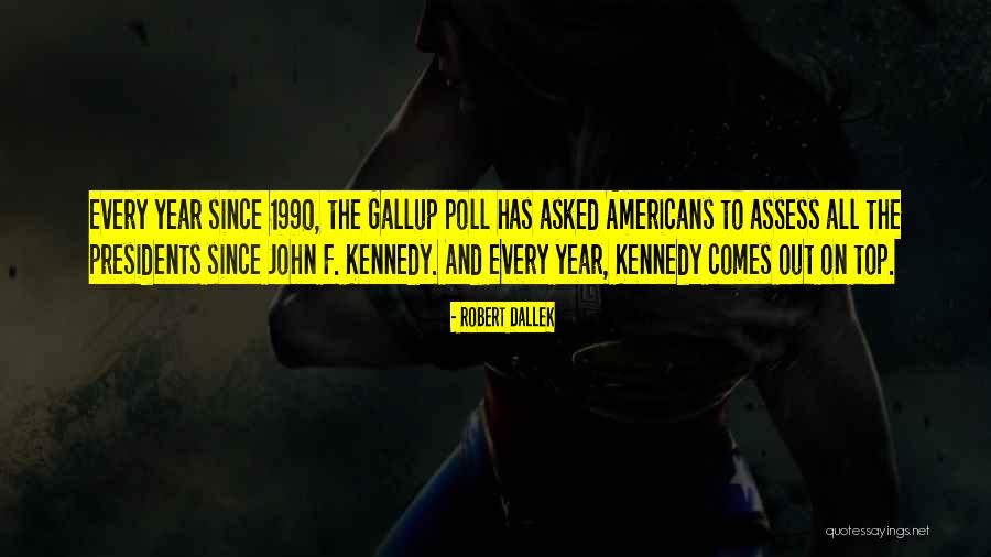 Past Presidents Quotes By Robert Dallek Past Presidents Quotes By Robert Dallek
