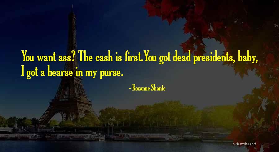 Past Presidents Quotes By Roxanne Shante Past Presidents Quotes By Roxanne Shante