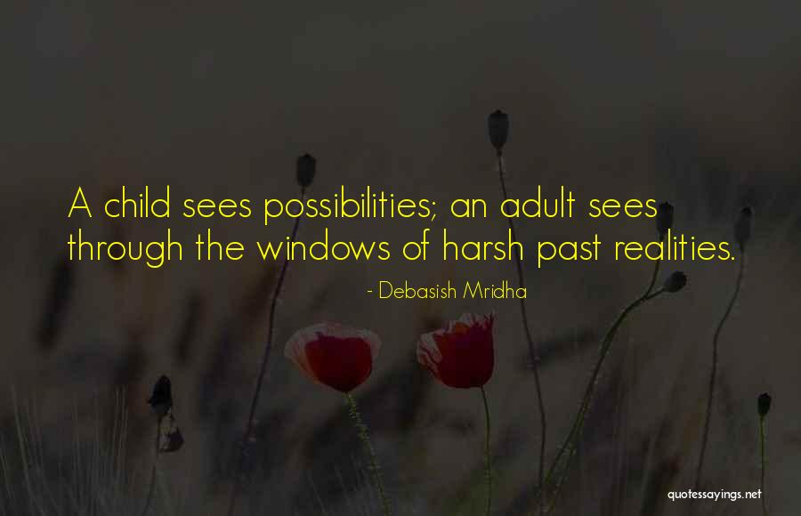 Past Quotes Quotes By Debasish Mridha Past Quotes Quotes By Debasish Mridha