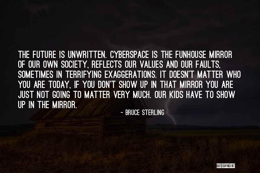 Past Reflects Future Quotes By Bruce Sterling