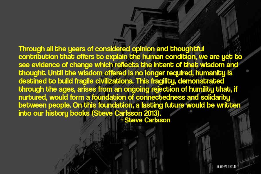 Past Reflects Future Quotes By Steve Carlsson Past Reflects Future Quotes By Steve Carlsson