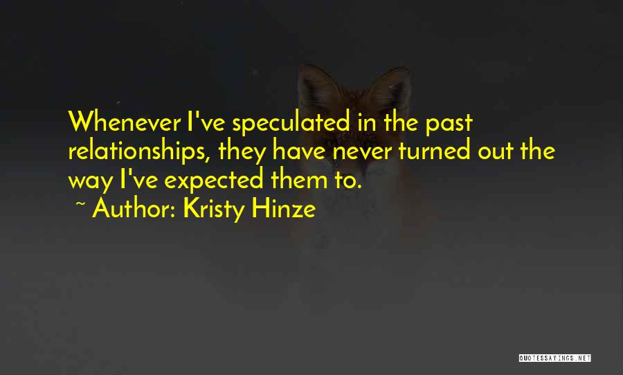 Past Relationships Quotes By Kristy Hinze