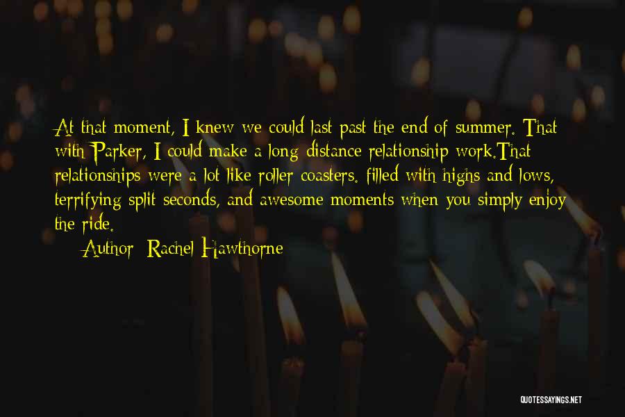 Past Relationships Quotes By Rachel Hawthorne