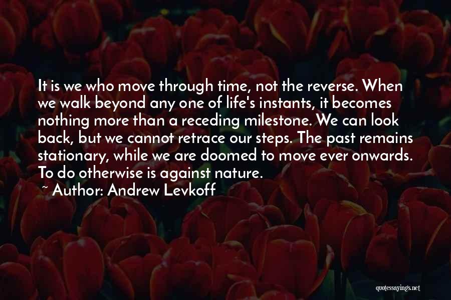 Past Remains Quotes By Andrew Levkoff