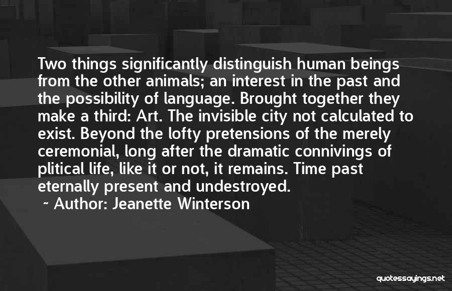 Past Remains Quotes By Jeanette Winterson