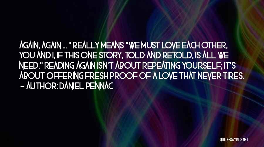Past Repeating Itself Quotes By Daniel Pennac