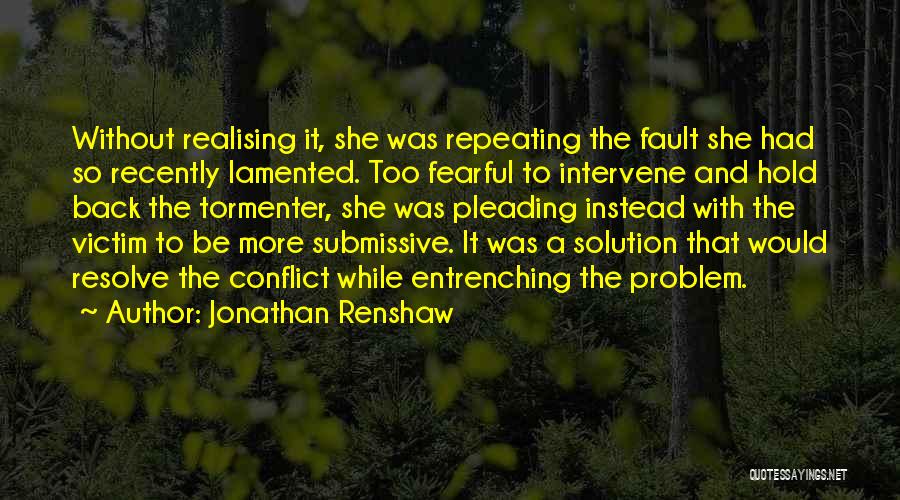 Past Repeating Itself Quotes By Jonathan Renshaw