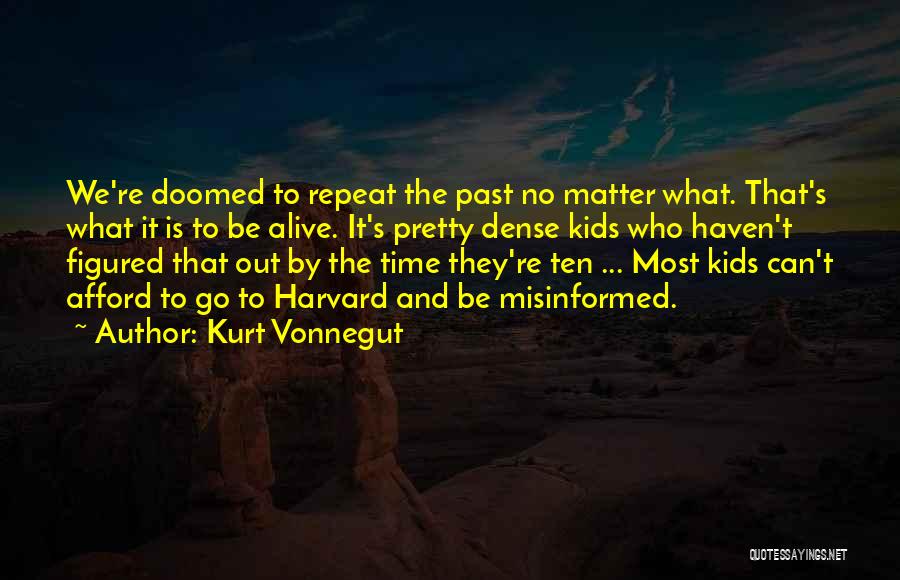 Past Repeating Quotes By Kurt Vonnegut