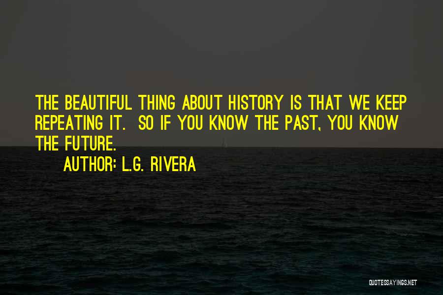 Past Repeating Quotes By L.G. Rivera