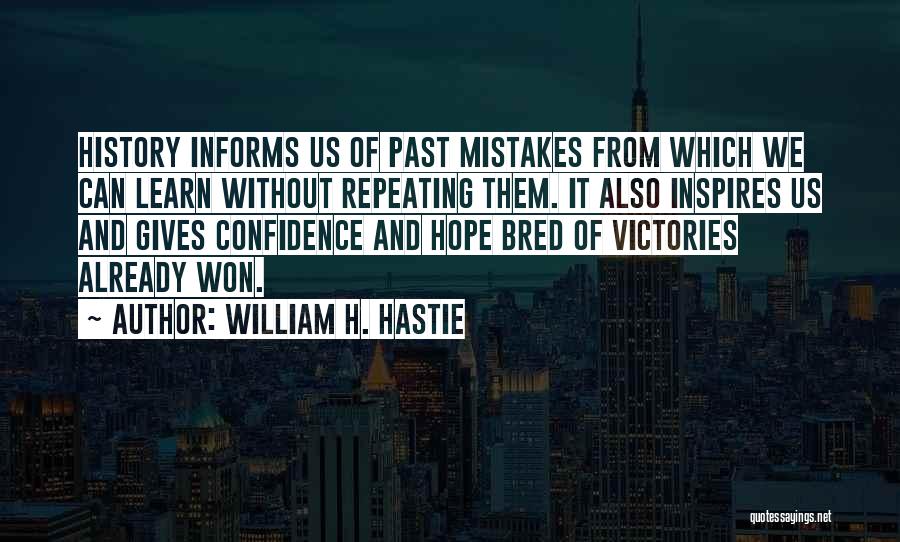 Past Repeating Quotes By William H. Hastie