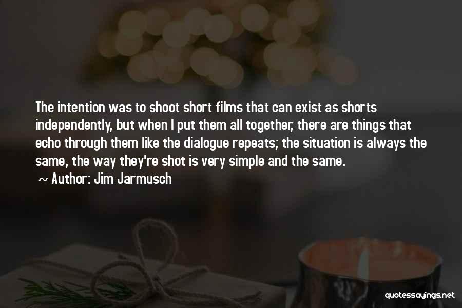 Past Repeats Quotes By Jim Jarmusch