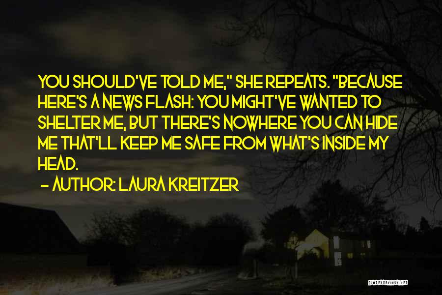 Past Repeats Quotes By Laura Kreitzer