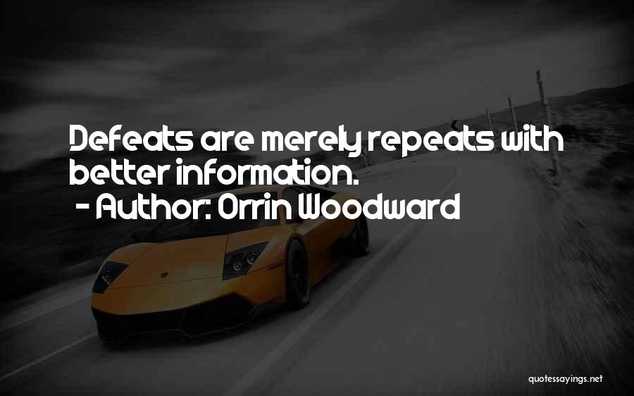 Past Repeats Quotes By Orrin Woodward