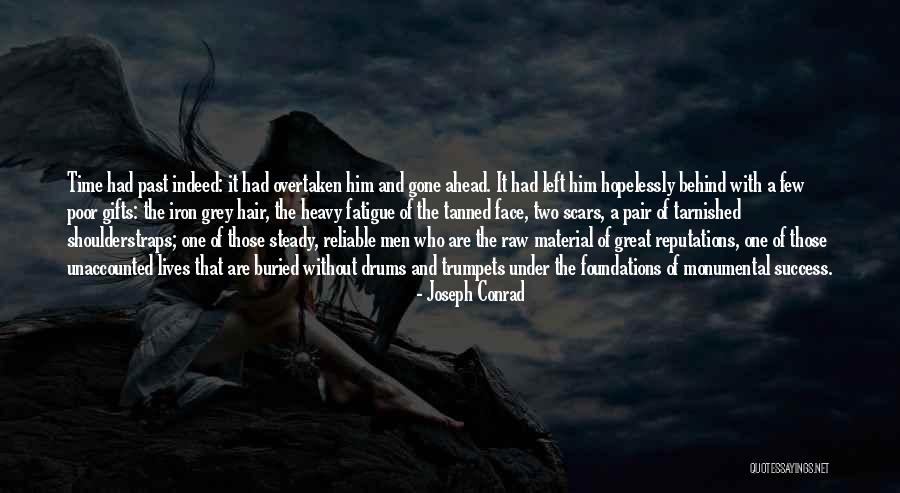 Past Scars Quotes By Joseph Conrad Past Scars Quotes By Joseph Conrad