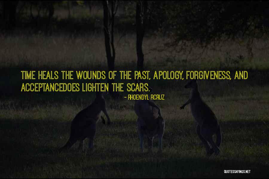 Past Scars Quotes By Rhoendyl RCruz Past Scars Quotes By Rhoendyl RCruz