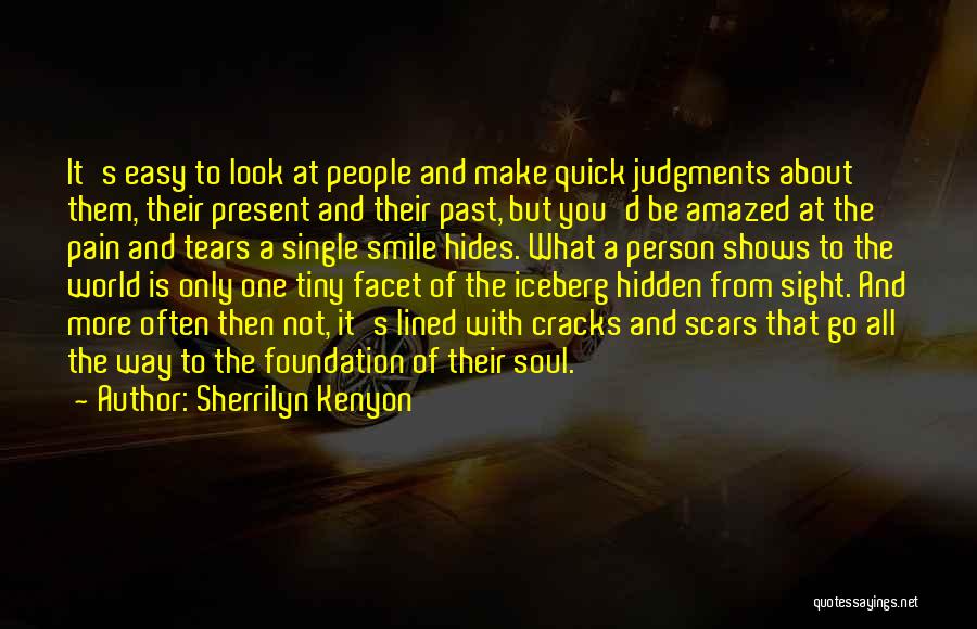 Past Scars Quotes By Sherrilyn Kenyon