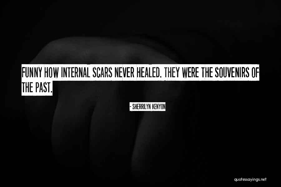 Past Scars Quotes By Sherrilyn Kenyon Past Scars Quotes By Sherrilyn Kenyon