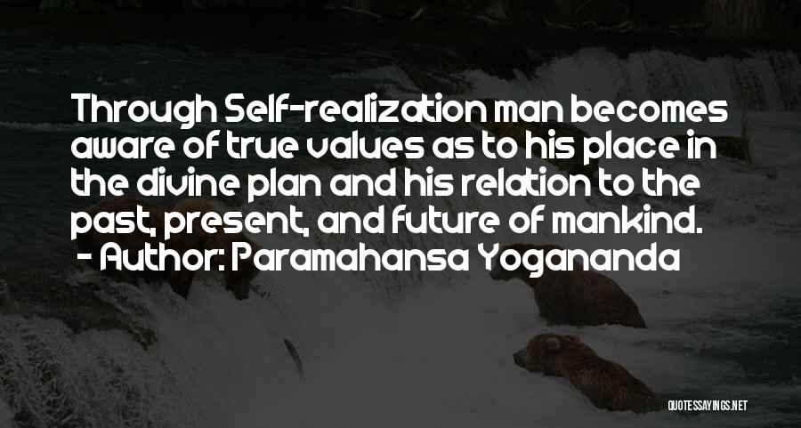 Past Self Quotes By Paramahansa Yogananda