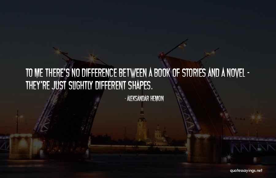 Past Shapes You Quotes By Aleksandar Hemon Past Shapes You Quotes By Aleksandar Hemon