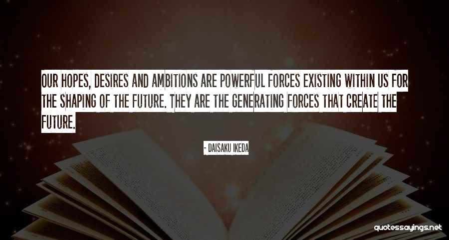 Past Shaping Future Quotes By Daisaku Ikeda Past Shaping Future Quotes By Daisaku Ikeda