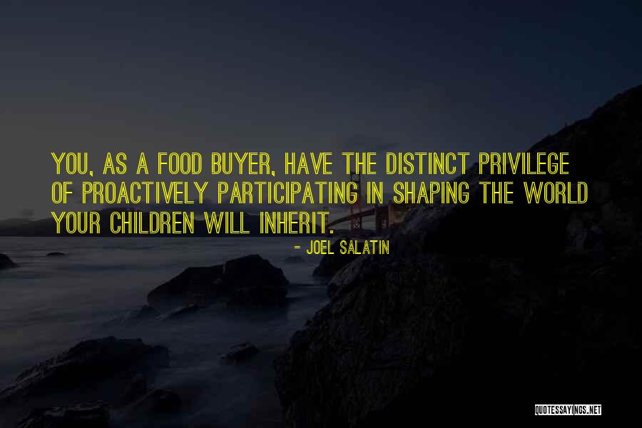 Past Shaping Future Quotes By Joel Salatin