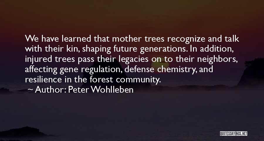 Past Shaping Future Quotes By Peter Wohlleben