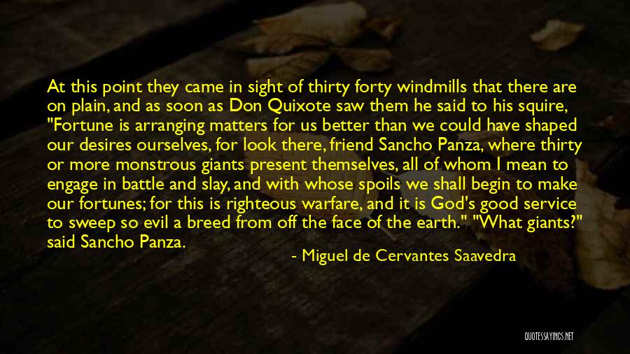 Past Spoils Present Quotes By Miguel De Cervantes Saavedra