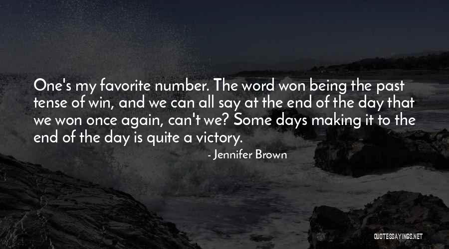 Past Tense Quotes By Jennifer Brown Past Tense Quotes By Jennifer Brown