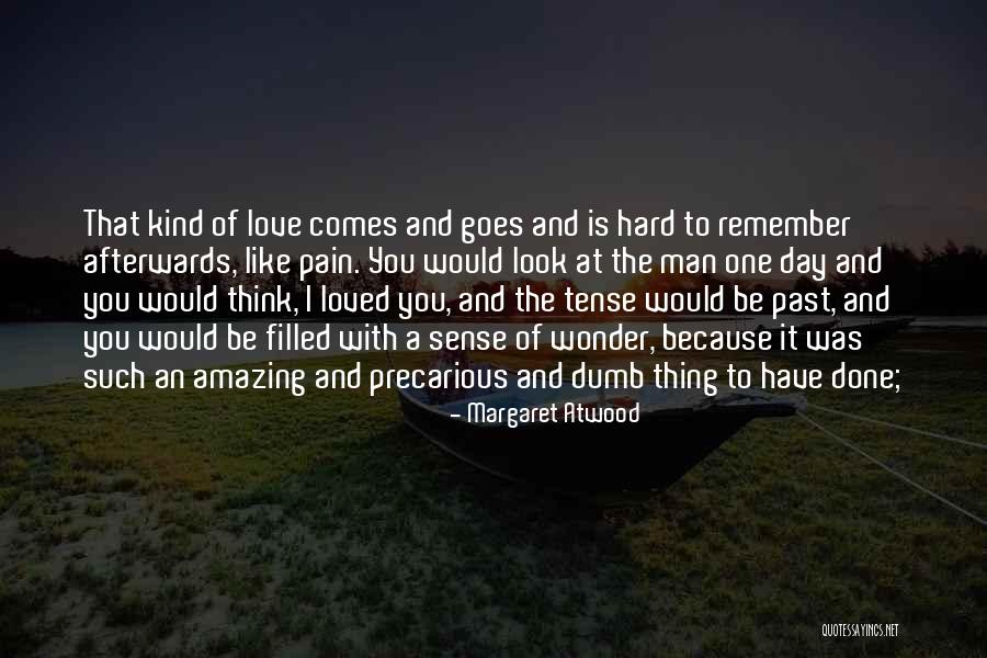 Past Tense Quotes By Margaret Atwood Past Tense Quotes By Margaret Atwood