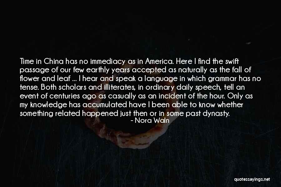Past Tense Quotes By Nora Waln Past Tense Quotes By Nora Waln