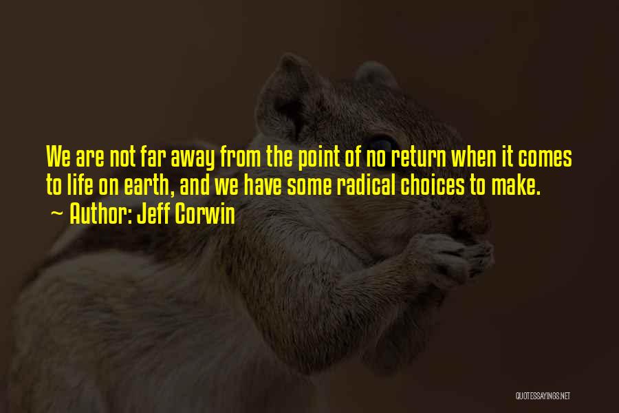Past The Point Of No Return Quotes By Jeff Corwin