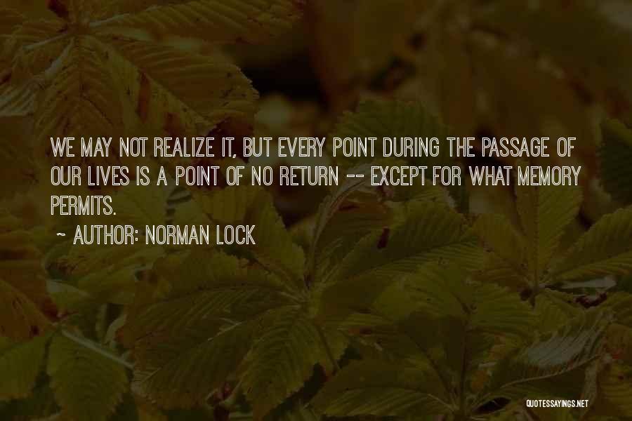 Past The Point Of No Return Quotes By Norman Lock