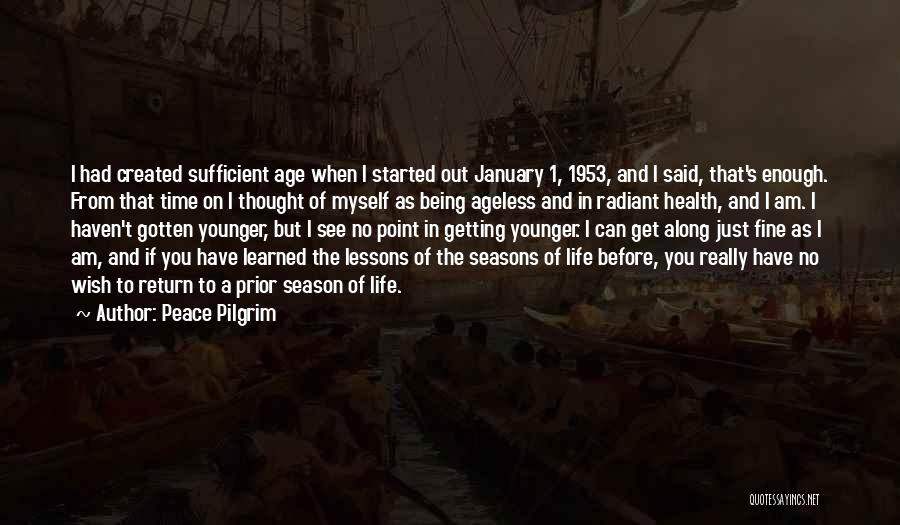 Past The Point Of No Return Quotes By Peace Pilgrim