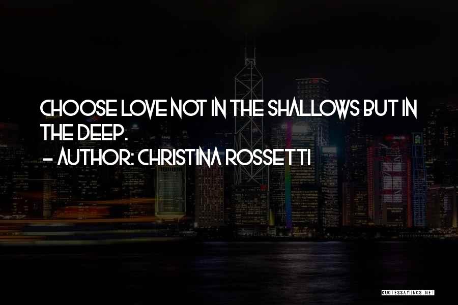 Past The Shallows Quotes By Christina Rossetti