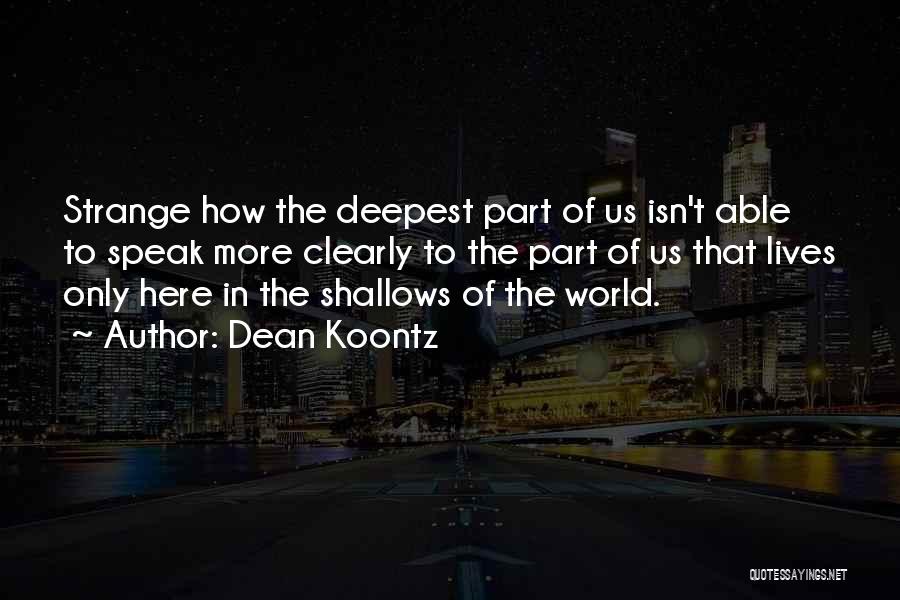 Past The Shallows Quotes By Dean Koontz