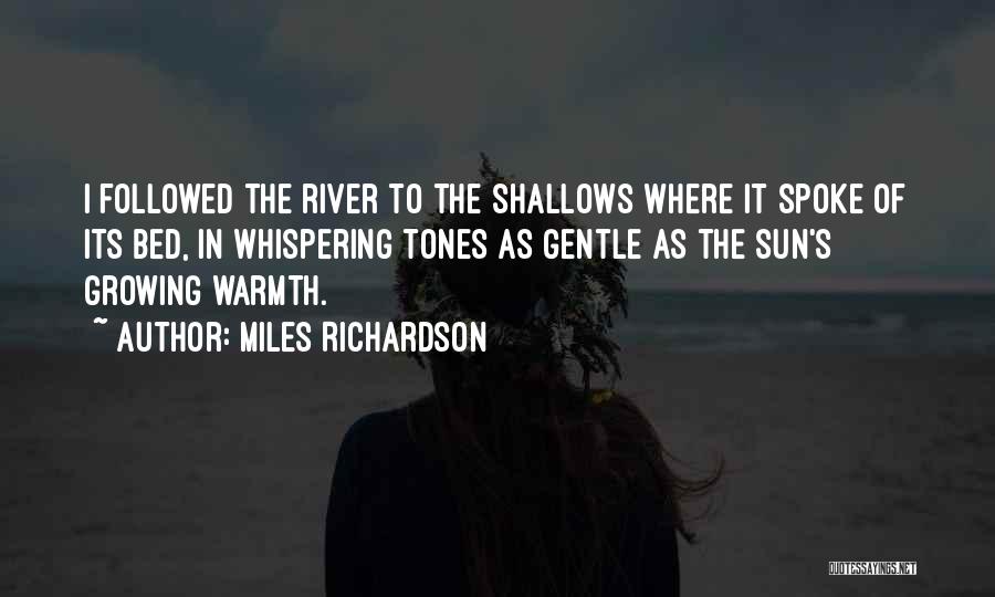 Past The Shallows Quotes By Miles Richardson