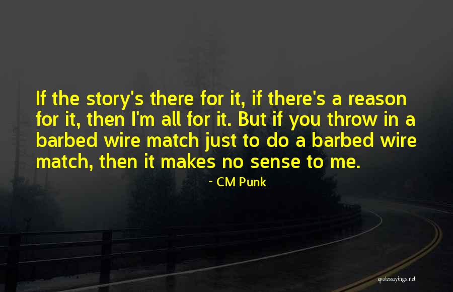 Past The Wire Quotes By CM Punk Past The Wire Quotes By CM Punk