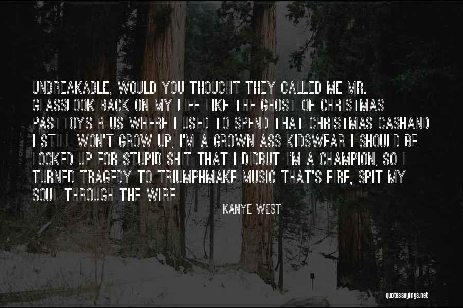Past The Wire Quotes By Kanye West Past The Wire Quotes By Kanye West