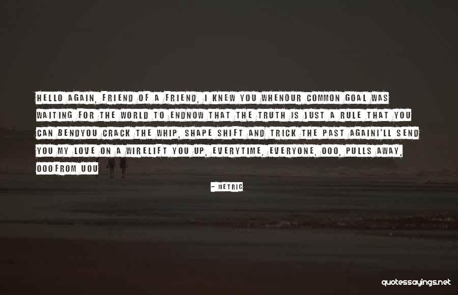 Past The Wire Quotes By Metric Past The Wire Quotes By Metric