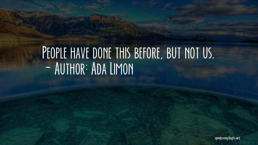 Past Time Quotes By Ada Limon