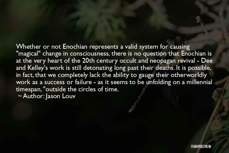 Past Time Quotes By Jason Louv