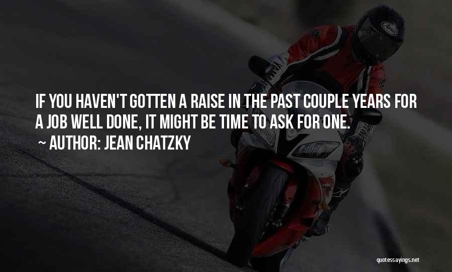 Past Time Quotes By Jean Chatzky