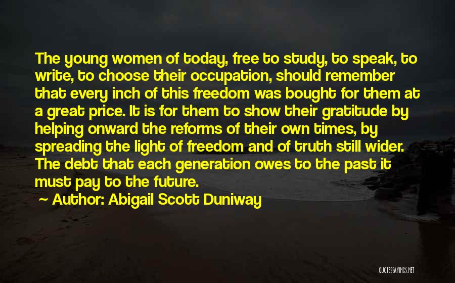 Past Times Quotes By Abigail Scott Duniway