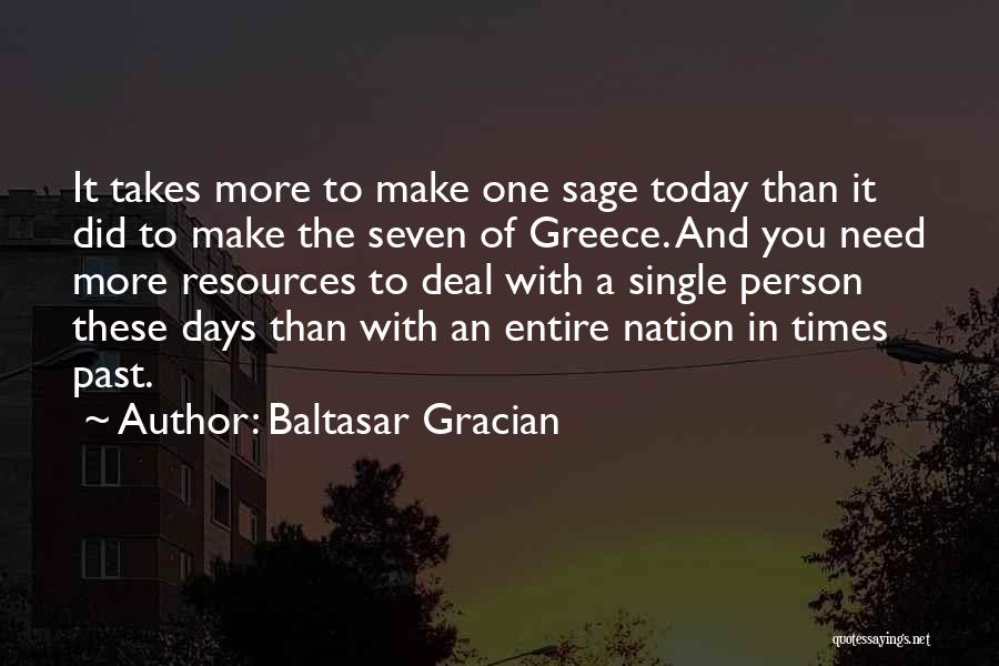 Past Times Quotes By Baltasar Gracian