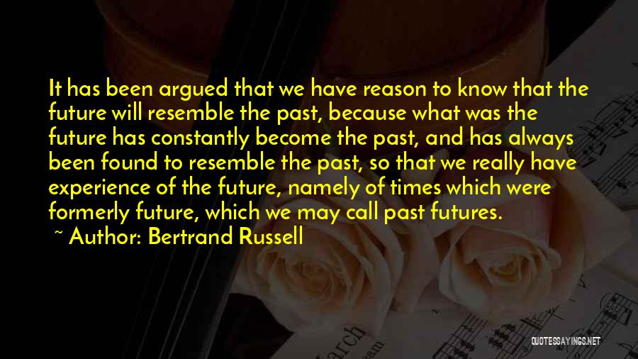 Past Times Quotes By Bertrand Russell