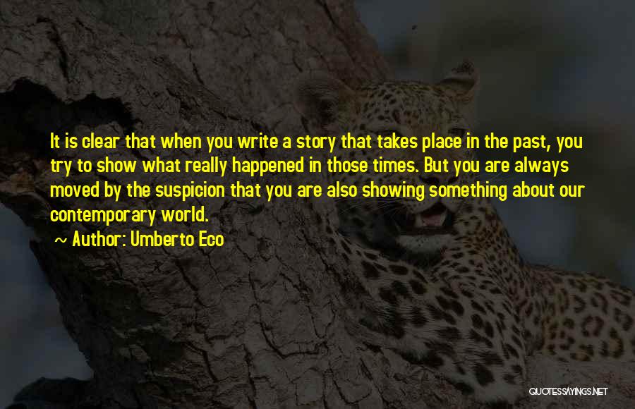 Past Times Quotes By Umberto Eco