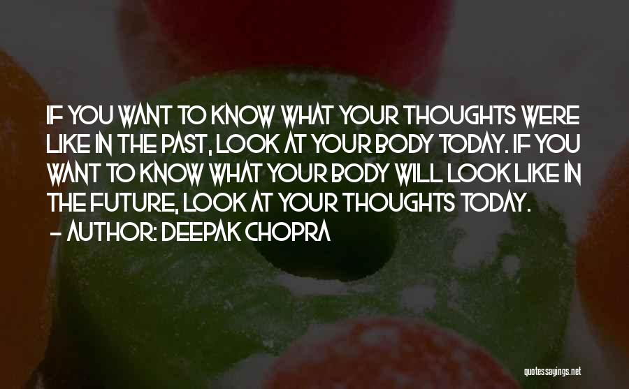 Past Today Future Quotes By Deepak Chopra