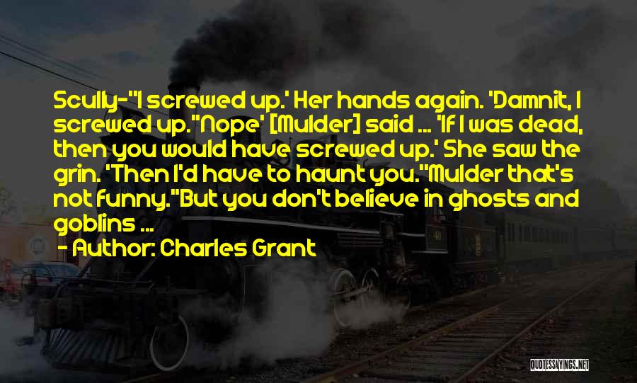 Past Will Haunt You Quotes By Charles Grant