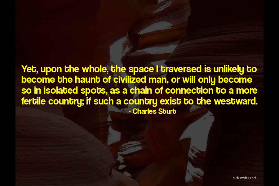 Past Will Haunt You Quotes By Charles Sturt